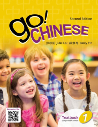 Go! Chinese 1, 2e Student Textbook (Simplified Chinese) - Emily Yih, Julie Lo