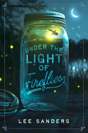 Under the Light of Fireflies - Lee Sanders
