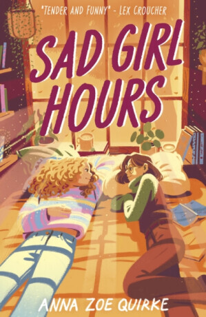 Sad Girl Hours - Anna Zoe Quirke