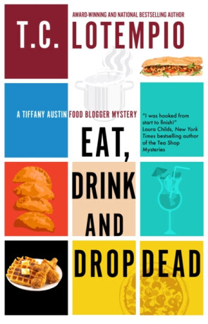 Eat, Drink and Drop Dead - Toni LoTempio