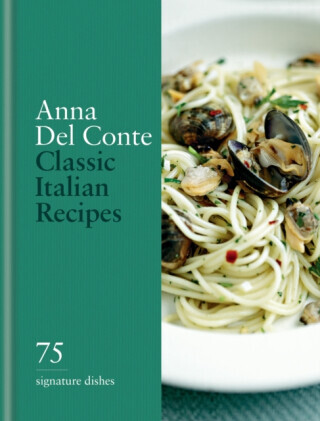 Classic Italian Recipes - Anna del Conte