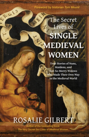 Secret Lives of Single Medieval Women