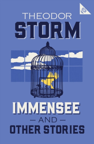 Immensee and Other Stories - Theodor Storm
