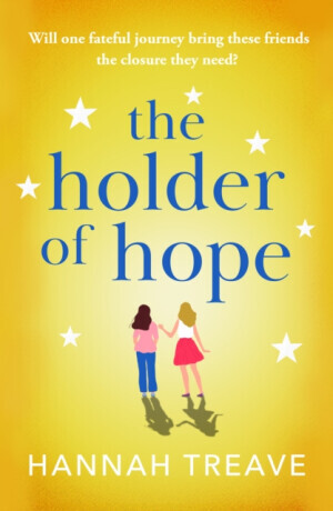 The Holder of Hope - Hannah Treave