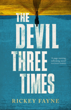 The Devil Three Times - Rickey Fayne