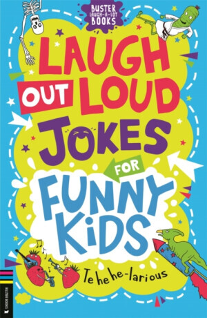 Laugh-Out-Loud Jokes for Funny Kids - Rowlands Caroline