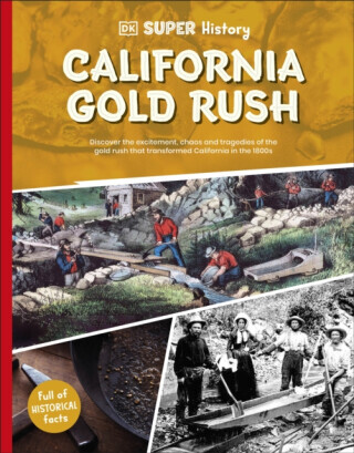 DK Super History California Gold Rush - DK