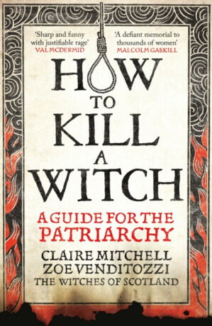 HOW TO KILL A WITCH - Claire Mitchell, Zoe Venditozzi