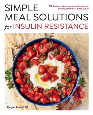 Simple Meal Solutions for Insulin Resistance - Megan Koehn