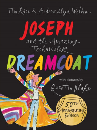 Joseph and the Amazing Technicolor Dreamcoat - Andrew Lloyd Webber, Rice Tim