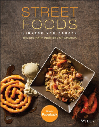 Street Foods - The Culinary Institute of America, Hinnerk ) von Bargen