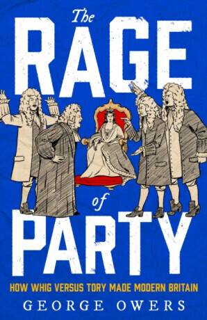 The Rage of Party - George Owers