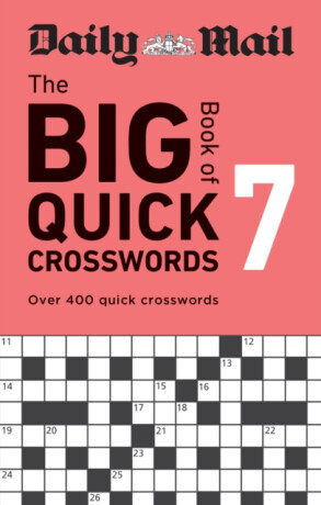 Daily Mail Big Book of Quick Crosswords Volume 7 - Daily Mail
