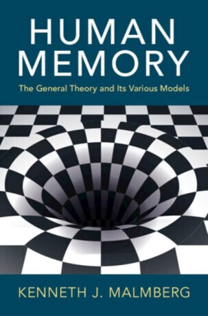 Human Memory - Kenneth J.  Malmberg