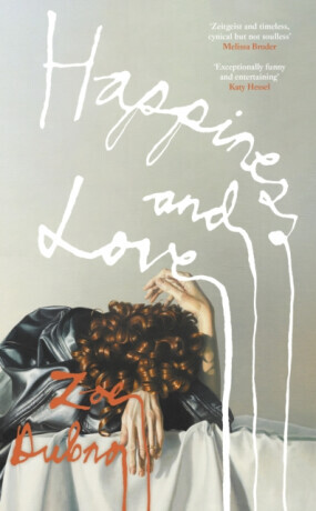 Happiness and Love - Zoe Dubno