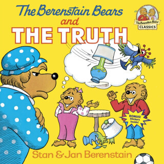 The Berenstain Bears and the Truth - Stan Berenstain, Jan Berenstain