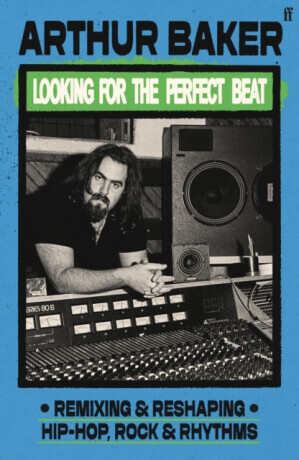 Looking for the Perfect Beat - Arthur Baker