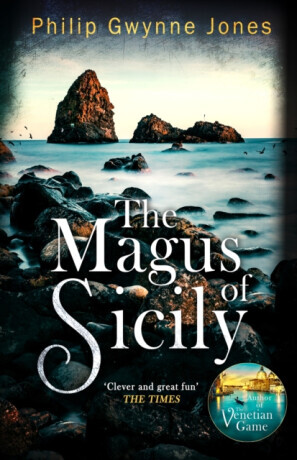 The Magus of Sicily - Philip Gwynne Jones