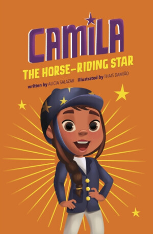 Camila the Horse-riding Star - Alicia Salazar