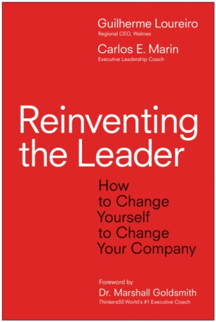 Reinventing the Leader - Carlos E. Marin, Gui Loureiro
