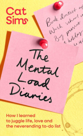 The Mental Load Diaries - Cat Sims