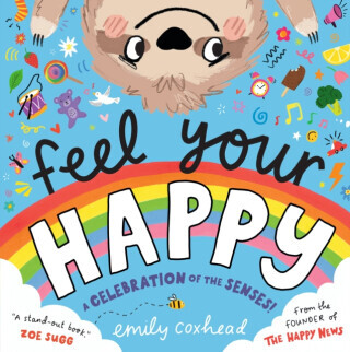 Feel Your Happy - Emily Coxhead