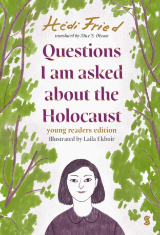 Questions I Am Asked About The Holocaust - Hedi Fried