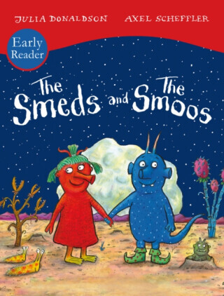 The Smeds and Smoos Early Reader - Julia Donaldsonová