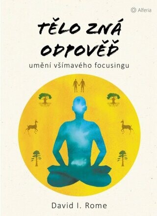 Tělo zná odpověď - Rome David I. - e-kniha