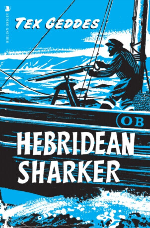 Hebridean Sharker - Tex Geddes