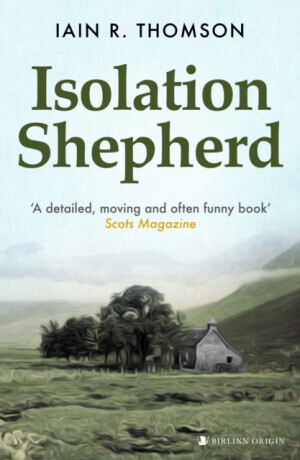 Isolation Shepherd - Iain Thomson