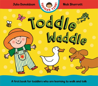 Toddle Waddle - Julia Donaldsonová