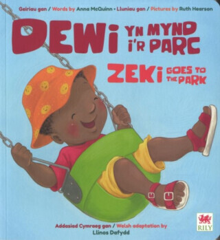 Dewi yn Mynd i'r Parc / Zeki Goes to the Park - Anna McQuinn