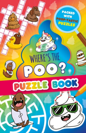 Whereâ€™s the Poo? A Pooptastic Puzzle Book - Alex Hunter