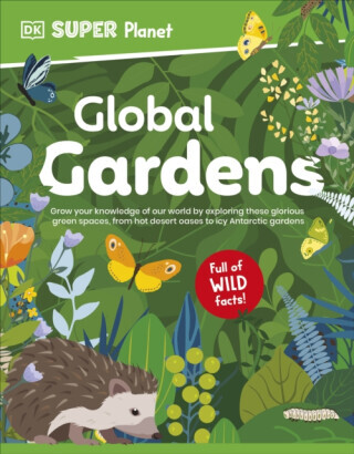 DK Super Planet Global Gardens - DK