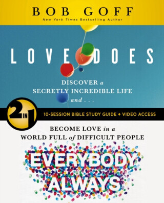 Love Does/Everybody Always 2-in-1 Bible Study Guide plus Streaming Video - Bob Goff