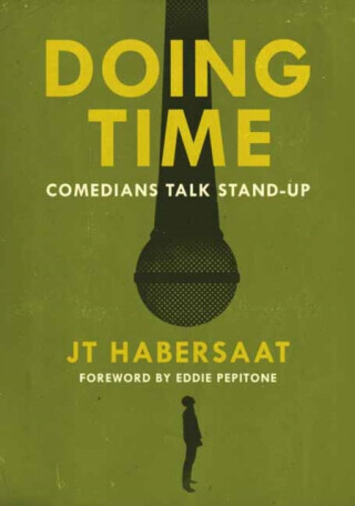Doing Time - Eddie Pepitone, JT Habersaat