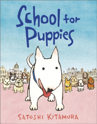 School for Puppies - Satoshi Kitamura