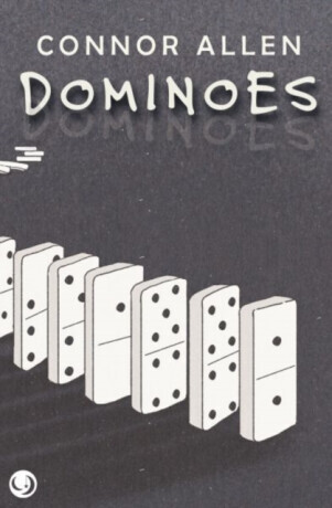 Dominoes - Connor Allen