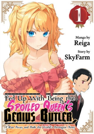 Fed Up With Being the Spoiled Queen's Genius Butler, I Ran Away and Built the World's Strongest Army 1 - Reiga