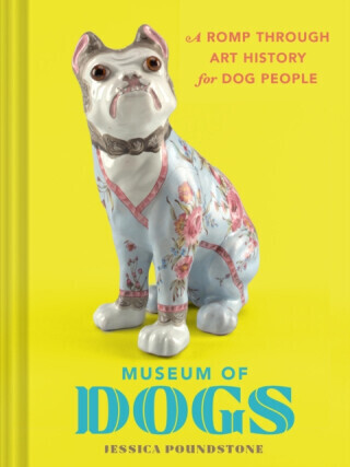 Museum of Dogs - Jessica Poundstone