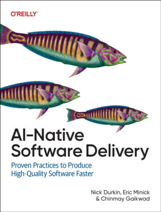 AI-Native Software Delivery - Eric Minick, Nick Durkin