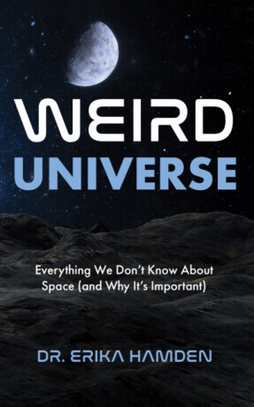 Weird Universe - Erika Hamden