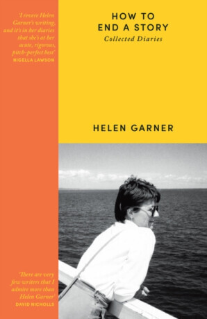 How to End a Story - Helen Garner