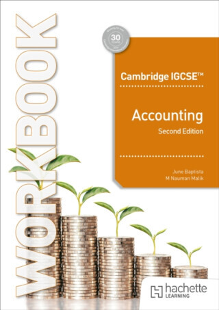 Cambridge IGCSE and O Level Accounting Workbook Second Edition - June Baptista, Muhammad Nauman Malik