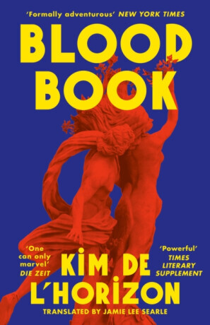 Blood Book - Kim de lâ€™Horizon