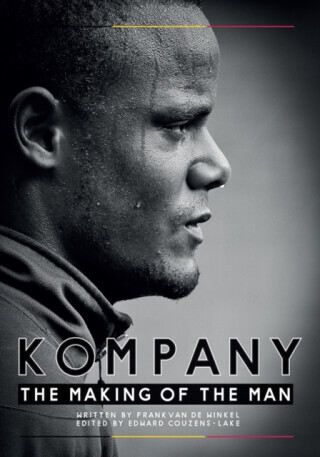 Kompany - The Making Of the Man - Frank Van De Winkel