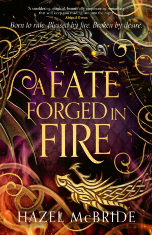 A Fate Forged in Fire - Hazel McBride