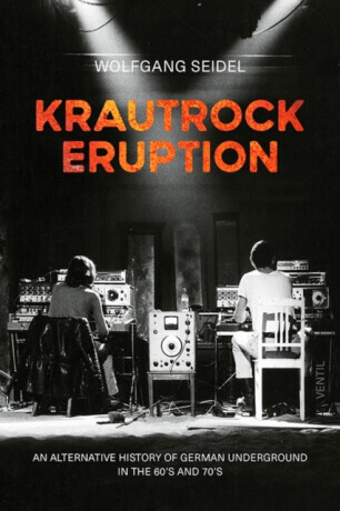 Krautrock Eruption - Wolfgang Seidel