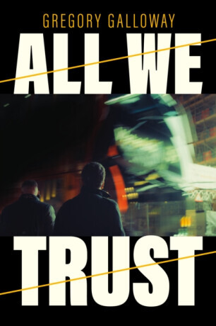 All We Trust - Gregory Galloway